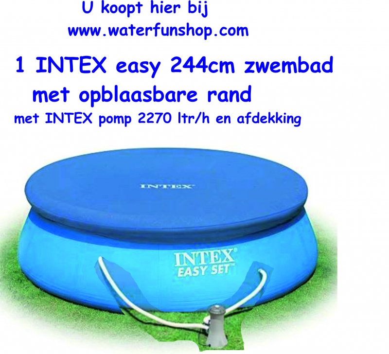 beproeving Prominent lippen WaterFunShop - INTEX Zwembaden - INTEX 244 easy set met pomp _360